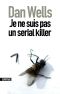 [John Cleaver 01] • Je Ne Suis Pas Un Serial Killer